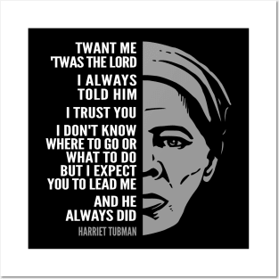 Harriet Tubman Inspirational Quote: Lead Me Posters and Art